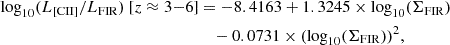 $$ \begin{aligned} \mathrm{log}_{10}(L_{\rm [CII]}/L_{\rm FIR})~[z\approx 3{-}6]&= -8.4163 + 1.3245\times \mathrm{log}_{10}(\Sigma _{\rm FIR}) \nonumber \\&\quad - 0.0731\times (\mathrm{log}_{10}(\Sigma _{\rm FIR}))^2, \end{aligned} $$