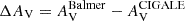 $ \Delta A_\mathrm{{V}} = A_\mathrm{{V}}^\mathrm{{Balmer}} - A_\mathrm{{V}}^\mathrm{{CIGALE}} $