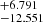$ _{-12.551}^{+6.791} $