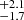 $ ^{+2.1}_{-1.7} $