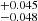 $ _{-0.048}^{+0.045} $