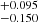 $ _{-0.150}^{+0.095} $