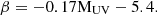$$ \beta = -0.17 \mathrm {M}_{\mathrm {UV}} -5.4. $$