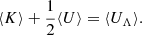 $$ \langle K \rangle +\frac {1}{2}\langle U \rangle = \langle U_\Lambda \rangle . $$