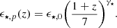 $$ \epsilon _{\star ,p} (z) = \epsilon _{\star ,0}\bigg (\frac {1+z}{7}\bigg )^{\gamma _\star }. $$