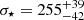$ \sigma _\star = 255^{+39}_{-42} $