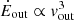 $ {\dot {E}}_{\mathrm {out}}\propto v_{\mathrm {out}}^3 $