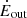 $ {\dot {E}}_{\mathrm {out}} $
