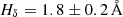 $ H_{\delta} = 1.8 \pm 0.2\,{\AA} $