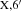 $ {}_{\mathrm {X,6^{\prime}}} $