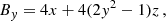 $$ \begin{aligned} B_{ y}&=4 x + 4 (2 { y}^2-1) z\,,\end{aligned} $$