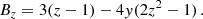 $$ \begin{aligned} B_z&=3 (z-1) - 4 { y} (2 z^2-1)\,. \end{aligned} $$