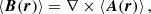 $$ \begin{aligned} \langle \boldsymbol{B}(\boldsymbol{r})\rangle = \nabla \times \langle \boldsymbol{A}(\boldsymbol{r})\rangle \,, \end{aligned} $$