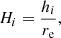 $$ H_i = \frac {h_i}{r_{\mathrm {e}}}, $$