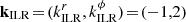 $ { {\mathbf{k}}_{\mathrm{ILR}} \!=\! (k_{\mathrm{ILR}}^{r} , k_{\mathrm{ILR}}^{\phi}) \!=\! (-1,2) } $