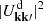 $ { |U^{{\mathrm{d}}}_{{\mathbf{k}}{\mathbf{k}}\prime}|^{2} } $