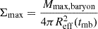$ \Sigma _{\mathrm {max}}=\frac {M_{\mathrm {max,baryon}}}{4 \pi R^2_\mathrm {eff}(t_\mathrm {mb})} $
