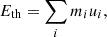 $$ E_{\mathrm {th}} = \sum _i m_i u_i, $$