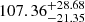 $ 107.36^{+28.68}_{-21.35} $