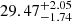 $ 29.47^{+2.05}_{-1.74} $