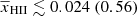 $ {\overline{x}_{\mathrm{HII}}} \lesssim 0.024 ~(0.56) $