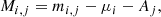 $$ \begin{aligned} M_{i,j}=m_{i,j} - \mu _i - A_j ,\end{aligned} $$