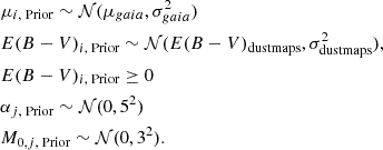 $$ \begin{aligned}&\mu _{i,\text{ Prior}} \sim \mathcal{N} (\mu _{gaia}, \sigma _{gaia}^2)\nonumber \\&E(B-V)_{i,\text{ Prior}} \sim \mathcal{N} (E(B-V)_{\rm dustmaps}, \sigma _{\rm dustmaps}^2),\nonumber \\&E(B-V)_{i,\text{ Prior}} \ge 0\nonumber \\&\alpha _{j,\text{ Prior}} \sim \mathcal{N} (0, 5^2)\nonumber \\&M_{0,j,\text{ Prior}} \sim \mathcal{N} (0, 3^2). \end{aligned} $$