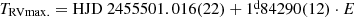 $ T_{\mathrm{RVmax.}}=\mathrm{HJD}~2455501.016(22)+1{{\overset{\text{d}}{.}}}84290(12)\cdot E $