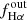 $ f_{\mathrm {H\alpha }}^{\mathrm {out}} $