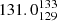 $ 131.0^{133}_{129} $