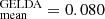 Mathematical equation: $ {}_{\mathrm {mean}}^{\mathrm {GELDA}} = 0.080 $