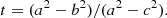 $$ t = (a^2 - b^2)/(a^2 - c^2). $$
