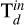 $\[\mathrm{T}_{d}^{in}\]$