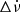 $ \Delta {\dot {\nu }} $