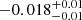 $ -0.018^{+0.01}_{-0.01} $