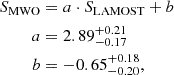 $$ \begin{aligned}S_{\mathrm {MWO}}&=a \cdot S_{\mathrm {LAMOST}} + b\\ a&= 2.89^{+0.21}_{-0.17}\\ b&= -0.65^{+0.18}_{-0.20}, \end{aligned} $$