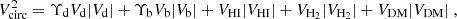 $$ \begin{aligned} V_{\rm circ}^2 = \Upsilon _{\rm d} V_{\rm d}|V_{\rm d}| + \Upsilon _{\rm b} V_{\rm b}|V_{\rm b}| + V_{\rm HI}|V_{\rm HI}| + V_{\rm H_2}|V_{\rm {H_2}}| + V_{\rm DM}|V_{\rm DM}|\ , \end{aligned} $$