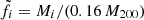 $ \tilde{f}_{i} = M_i/(0.16\,M_{200}) $
