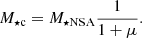 $$ M_{\star {\mathrm {c}}}=M_{\star {\mathrm {NSA}}}\frac {1}{1+\mu }. $$