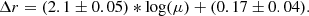 $$ \Delta r = (2.1 \pm 0.05) *\log (\mu ) + (0.17 \pm 0.04). $$