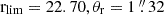 $ {\mathrm {r}}_{{\mathrm {lim}}} = 22.70, \theta _{{\mathrm {r}}} = 1\mathop {.}\limits ^{\prime\prime } 32 $