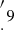 $ {{\prime \atop \cdot }} 9 $