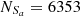 $ N_{S_{a}} = 6353 $