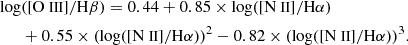 $$ \begin{aligned}\log &(\mathrm {{[O\ {{\small{\text{III}}}}]/H\beta }}) = 0.44 + 0.85 \times \log (\mathrm {{[N\ {{\small{\text{II}}}}]/H\alpha }}) \\ &+ 0.55 \times (\log (\mathrm {{[N\ {{\small{\text{II}}}}]/H\alpha }}))^2 - 0.82 \times (\log (\mathrm {{[N\ {{\small{\text{II}}}}]/H\alpha }}))^3.\end{aligned} $$