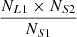 $ \frac {N_{L1} \times N_{S2}}{N_{S1}} $
