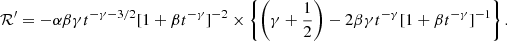$$ {\cal {{R}}}^\prime=-\alpha \beta \gamma t^{-\gamma -3/2}[1+\beta t^{-\gamma }]^{-2}\times \left\{ \left (\gamma +\frac {1}{2}\right )-2\beta \gamma t^{-\gamma }[1+\beta t^{-\gamma }]^{-1}\right\} . $$