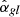 $ {\hat {\alpha }}_{gl} $