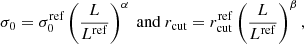 $$ \begin{aligned} \sigma _0=\sigma _0^\mathrm{ref} \left(\frac{L}{L^\mathrm{ref}}\right)^{\alpha }~\mathrm{and}~r_{\rm cut}=r_{\rm cut}^\mathrm{ref}\left(\frac{L}{L^\mathrm{ref}}\right)^{\beta }, \end{aligned} $$