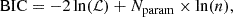 $$ \begin{aligned} \mathrm{BIC}=-2\ln ({\mathcal{L} }) + N_{\rm param} \times \ln (n), \end{aligned} $$