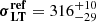 $ \boldsymbol{\sigma}_{\mathbf{LT}}^{\mathbf{ref}} = 316^{+10}_{-29} $